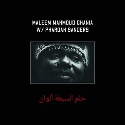 Ghania, Maleem Mahmoud / Pharoah Sanders: The Trance Of Seven Colors