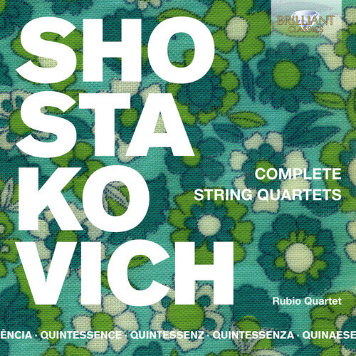 Shostakovich / Rubio Quartet: Complete String Quartets