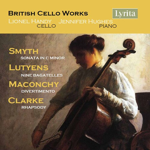 Clarke / Handy / Hughes: British Cello Works