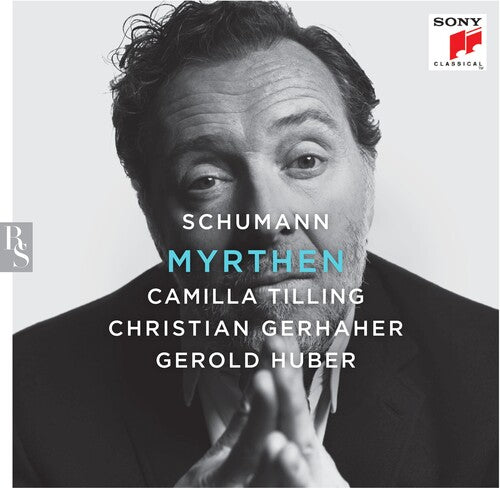 Schumann / Gerhaher / Tilling: Myrthen