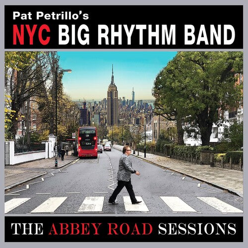 Pat Petrillo's Nyc Big Rhythm Band: Abbey Road Sessions