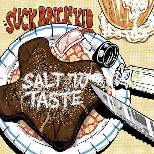 Suck Brick Kid: Salt To Taste