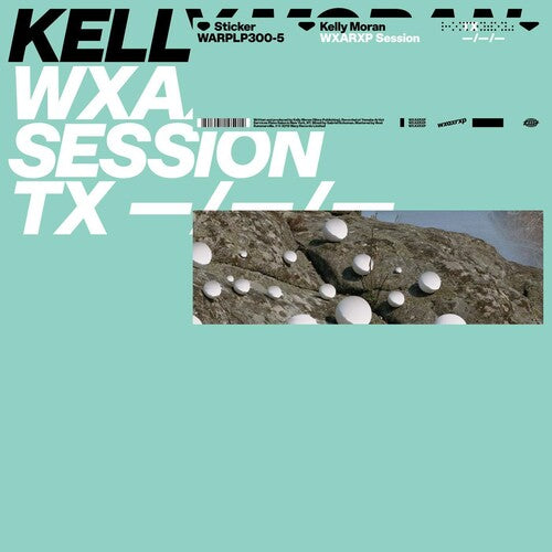 Moran, Kelly: Wxaxrxp Session