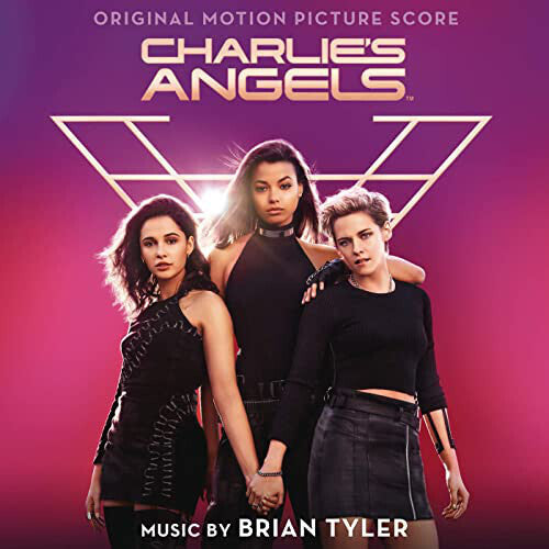 Tyler, Brian: Charlie’s Angels (Original Motion Picture Soundtrack)