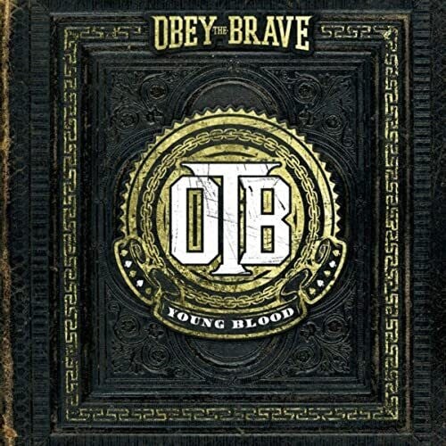 Obey the Brave: Young Blood