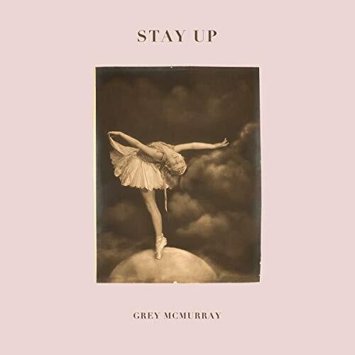 McMurray, Grey: Stay Up