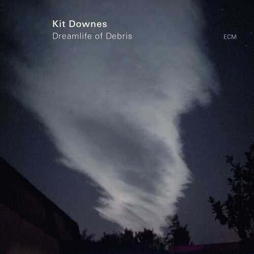 Downes, Kit: Dreamlife Of Debris