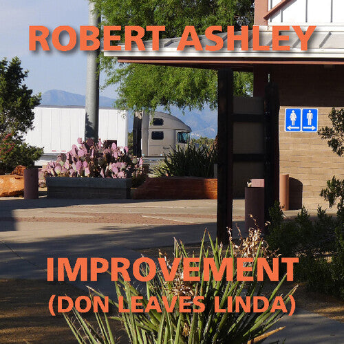 Ashley, Robert: Improvement (Don Leaves Linda)