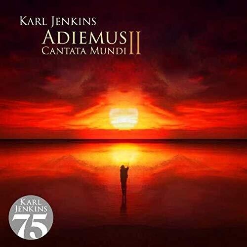 Jenkins, Karl: Adiemus II: Cantata Mundi