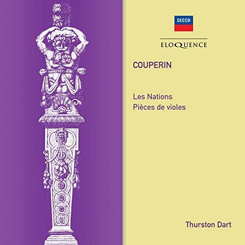 Couperin / Dupre / Nesbit / Dart: Couperin: Les Nations / Pieces De Violes