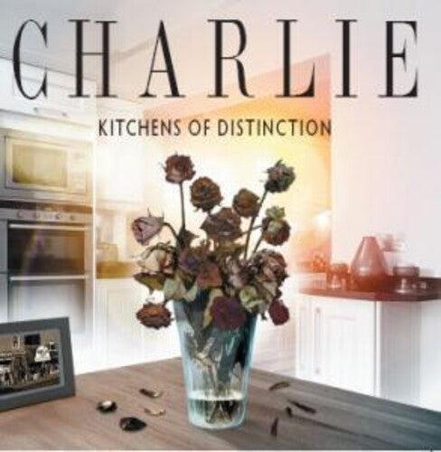 Charlie: Kitchens Of Distinction