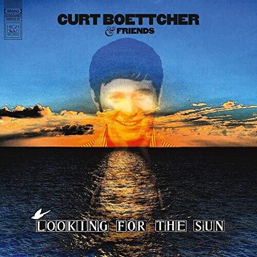 Boettcher, Curt & Friends: Looking For The Sun