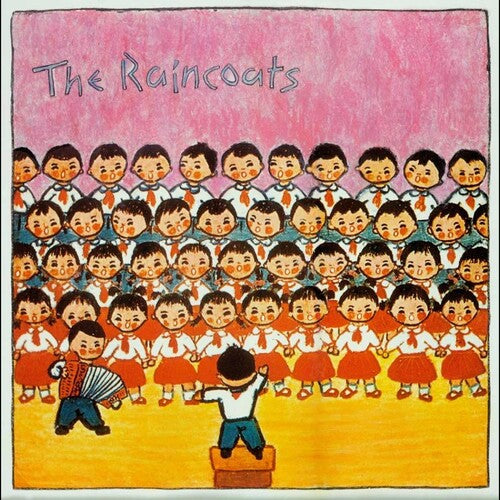 Raincoats: Raincoats