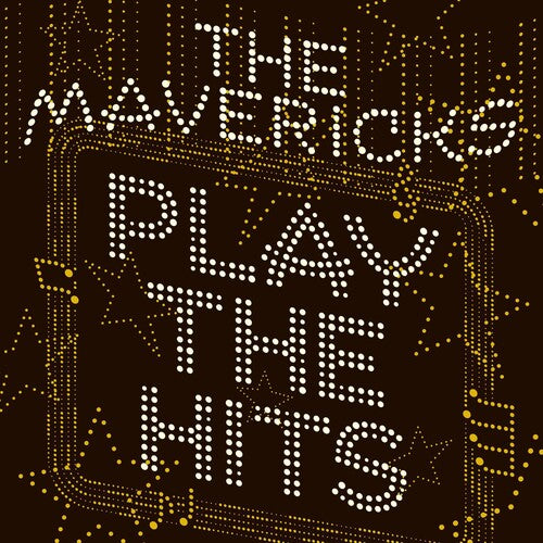 Mavericks: The Mavericks Play The Hits
