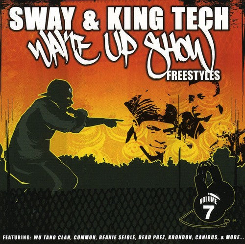 Sway & King Tech: Wake Up Show Freestyles, Vol. 7