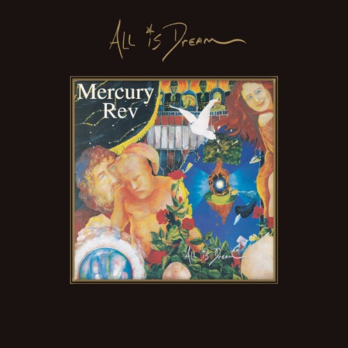 Mercury Rev: All Is Dream: Deluxe Edition