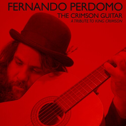 Perdomo, Fernando: Crimson Guitar: Tribute To King Crimson
