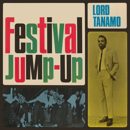 Lord Tanamo & Friends: Festival Jump-Up: Expanded Edition