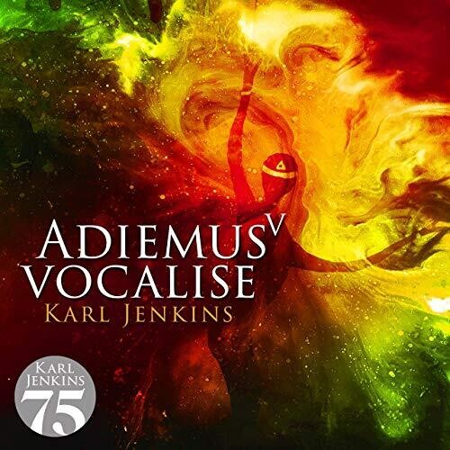 Jenkins, Karl: Adiemus V: Vocalise