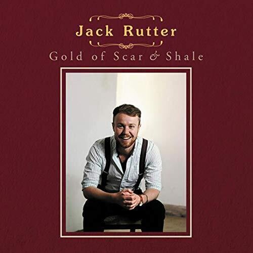 Rutter, Jack: Gold Of Scar & Shale