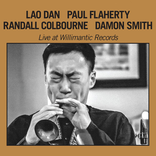 Dan, Lao: Live At Willimantic Records