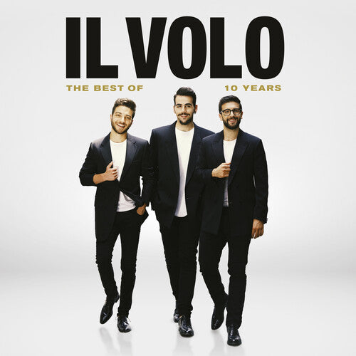 Il Volo: 10 Years - The Best Of