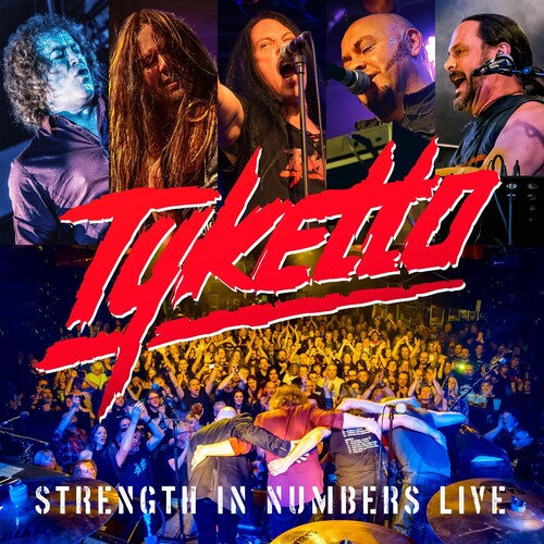 Tyketto: Strength In Numbers Live