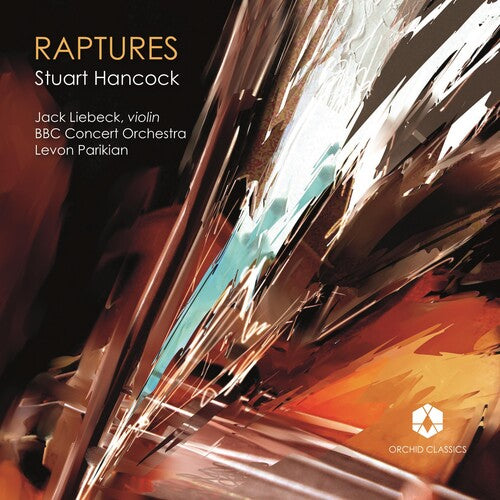 Hancock / BBC Concert Orchestra / Parikian: Raptures