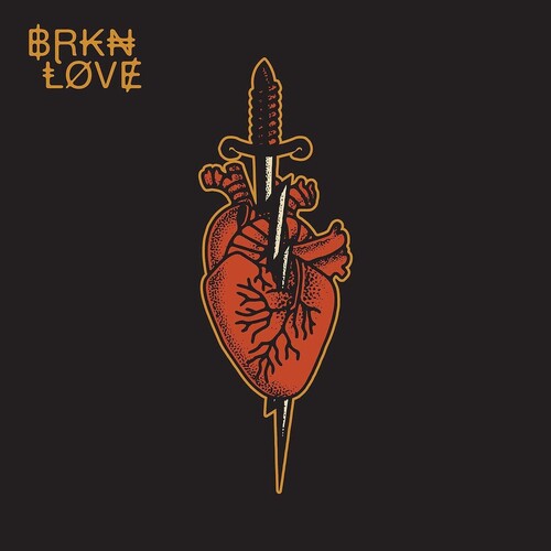 BRKN Love: BRKN Love