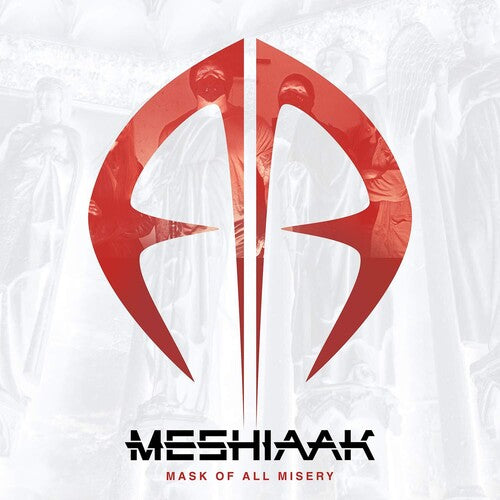 Meshiaak: Mask Of All Misery