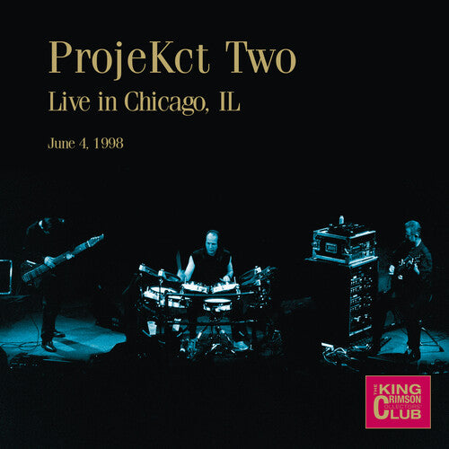 King Crimson: Projekct Two Live In Chicago Il June 4 1998