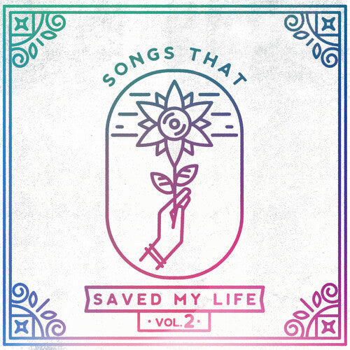 Songs That Saved My Life Vol. 2 / Various: Songs That Saved My Life Vol. 2 (Various Artists)