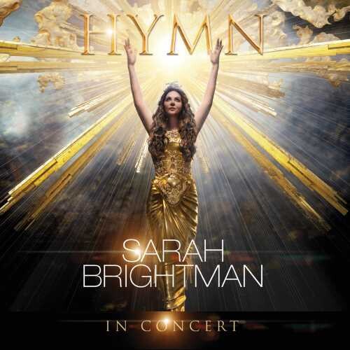 Brightman, Sarah: Hymn in Concert