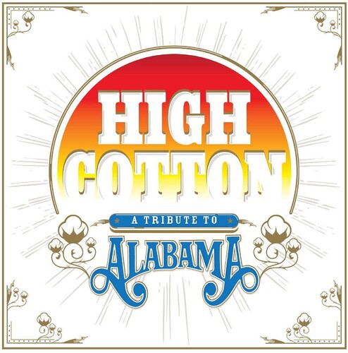 High Cotton: A Tribute to Alabama / Various: High Cotton: A Tribute To Alabama