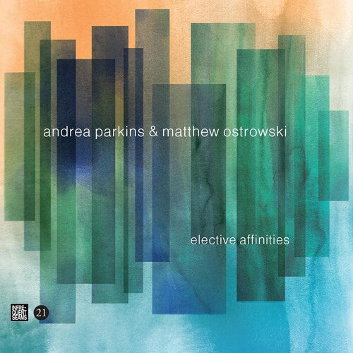 Parkins, Andrea / Ostrowski, Matthew: Elective Affinities