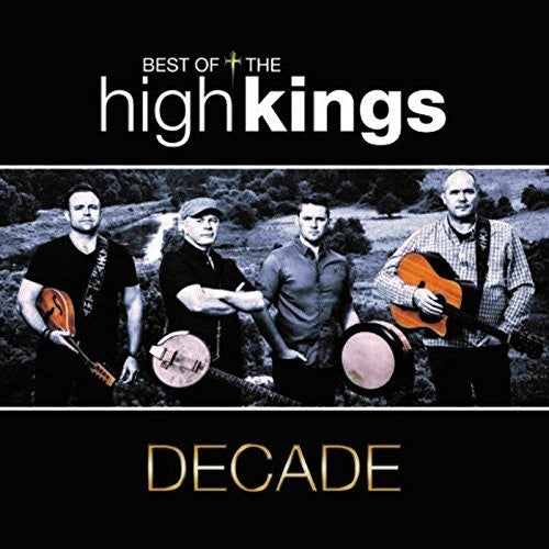 High Kings: Decade