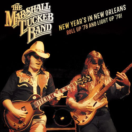 Marshall Tucker Band: New Year's In New Orleans - Roll Up '78 And Light Up '79