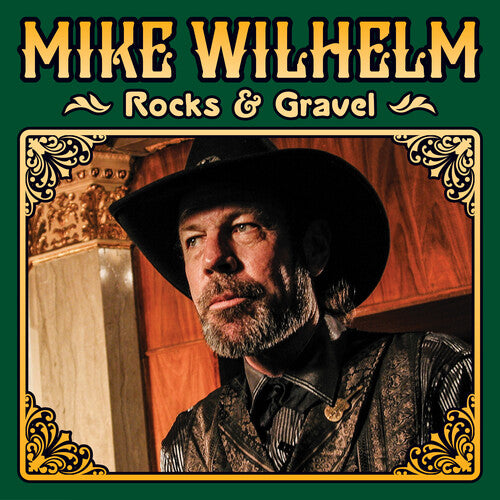 Wilhelm, Mike: Rocks & Gravel