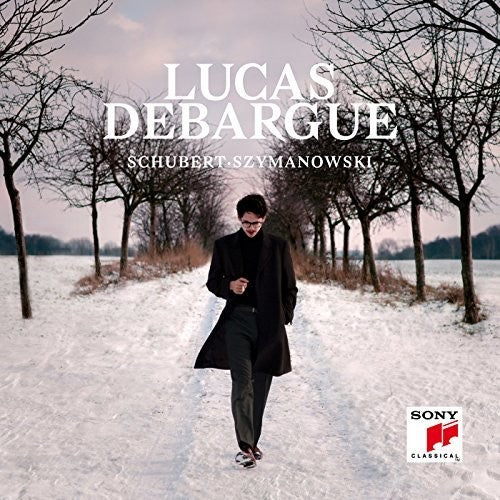 Debargue, Lucas: Schubert Szymanowski