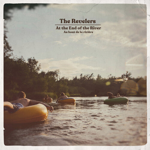 Revelers: At The End Of The River