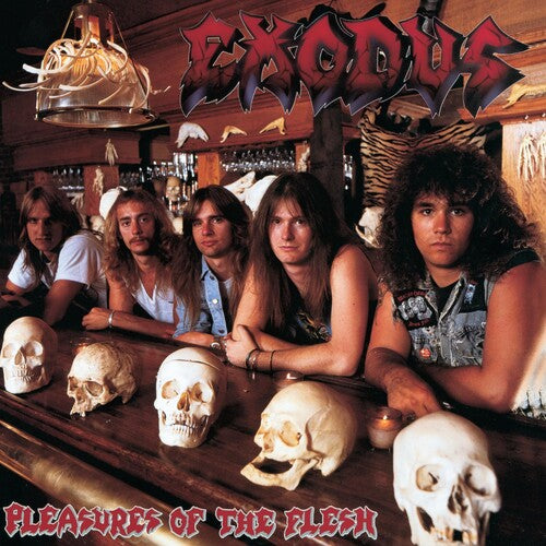 Exodus: Pleasures Of The Flesh