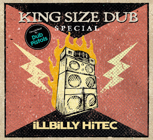 Illbilly Hitec: King Size Dub Special: Illbilly Hitec