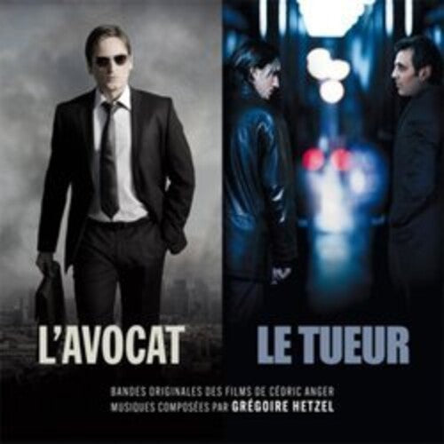 Hetzel, Gregoire: L'Avocat (The Counsel) / Le Tueur (The Killer) (Original Soundtracks)