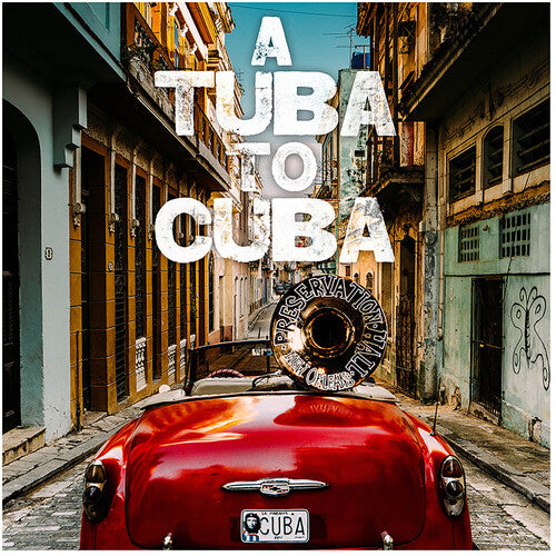 Preservation Hall Jazz Band: Tuba To Cuba - Original Soundtrack