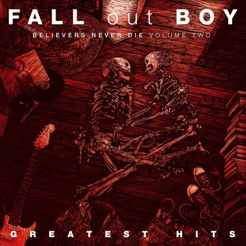 Fall Out Boy: Believers Never Die, Vol. 2