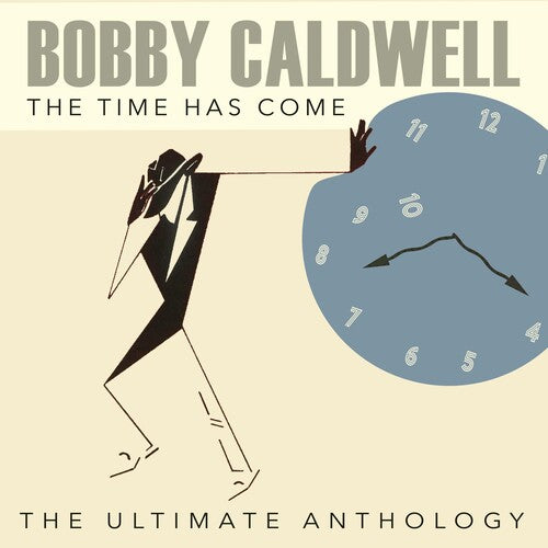 Caldwell, Bobby: Time Has Come: The Ultimate Anthology