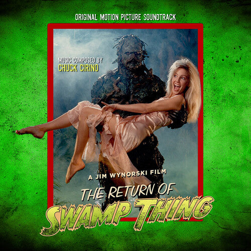 Cirino, Chuck: The Return of Swamp Thing (Original Motion Picture Soundtrack)