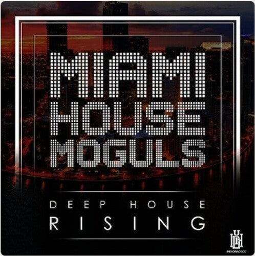 Miami House Moguls: Deep House Rising