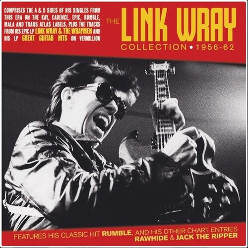 Wray, Link: Link Wray Collection 1956-62