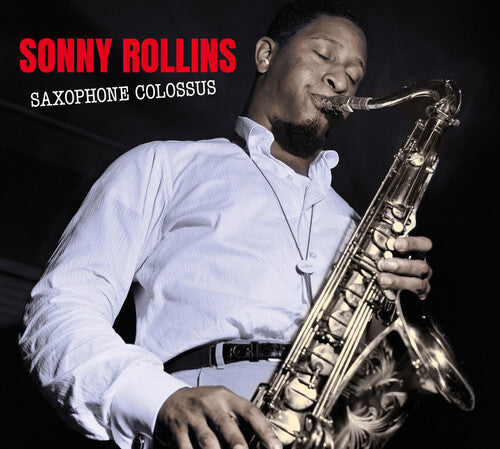 Rollins, Sonny: Saxophone Colossus: Complete LP / Work Time